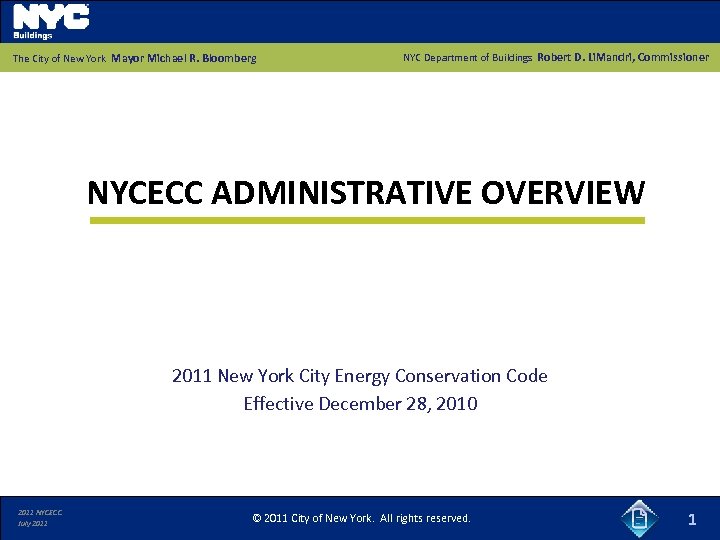 The City of New York Mayor Michael R. Bloomberg NYC Department of Buildings Robert