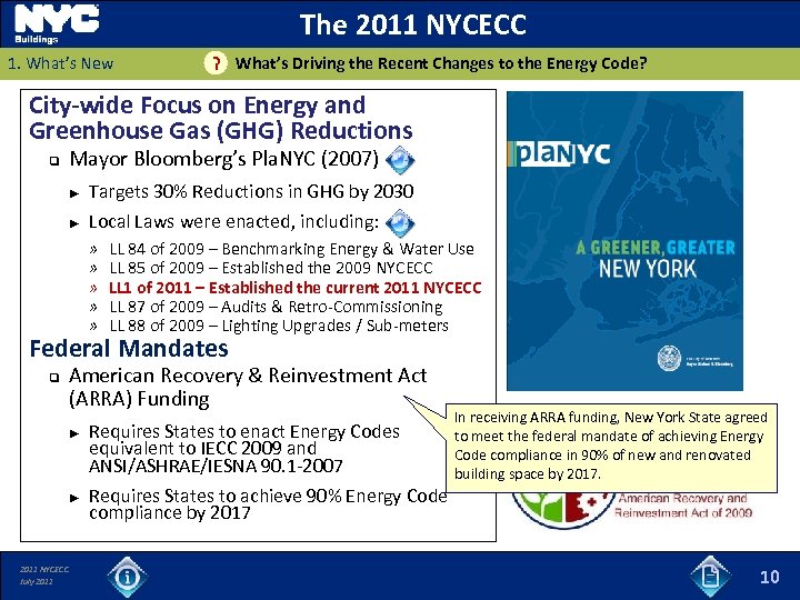 The 2011 NYCECC 1. What’s New What’s Driving the Recent Changes to the Energy