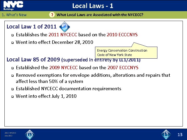 Local Laws - 1 1. What’s New What Local Laws are Associated with the