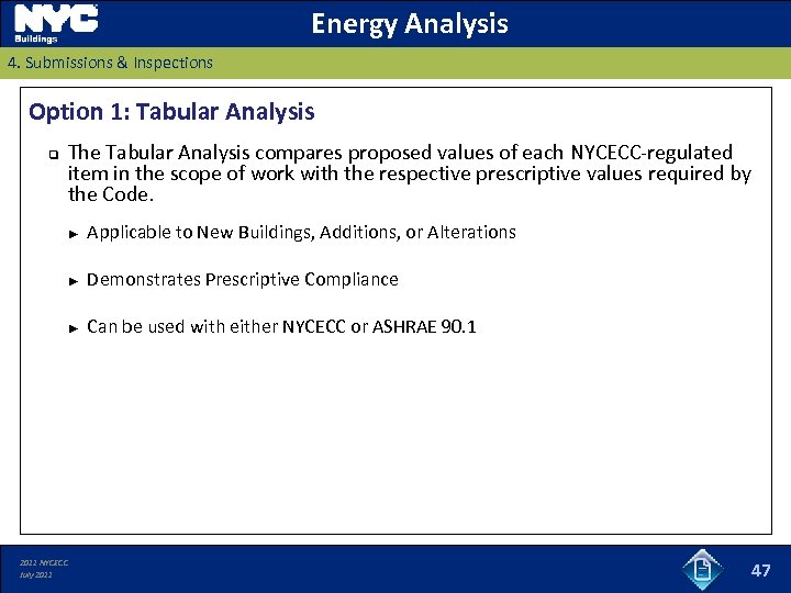 Energy Analysis 4. Submissions & Inspections Option 1: Tabular Analysis q The Tabular Analysis