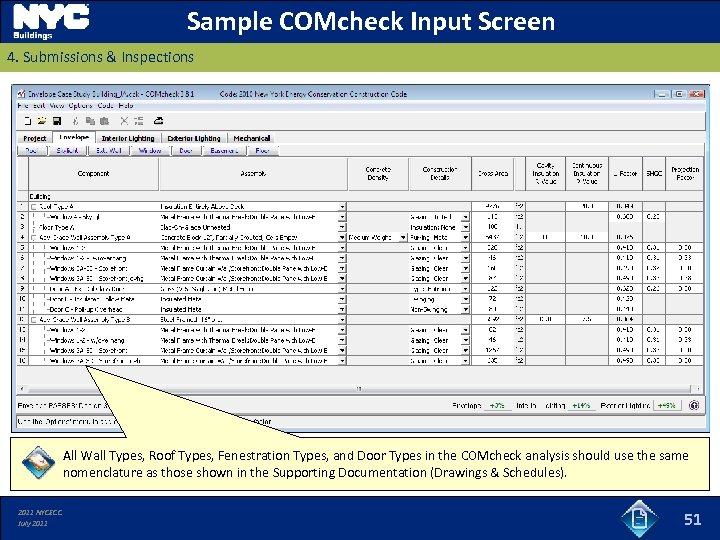 Sample COMcheck Input Screen 4. Submissions & Inspections All Wall Types, Roof Types, Fenestration