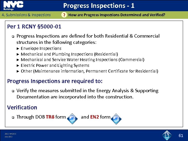 Progress Inspections - 1 4. Submissions & Inspections ? How are Progress Inspections Determined