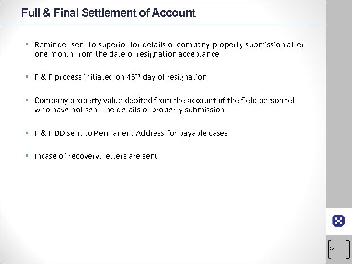 Full & Final Settlement of Account • Reminder sent to superior for details of