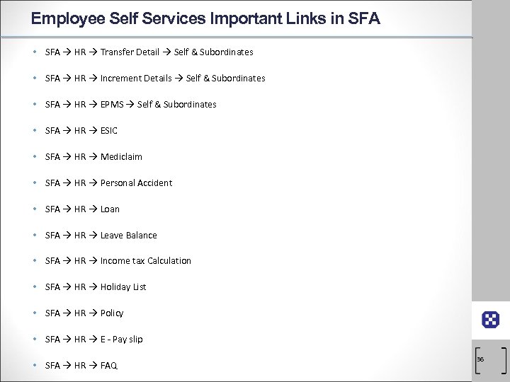 Employee Self Services Important Links in SFA • SFA HR Transfer Detail Self &