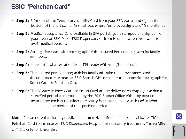 ESIC “Pehchan Card” • Step 1 : Print out of the Temporary Identity Card