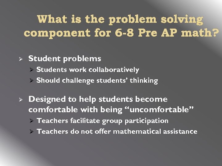 What is the problem solving component for 6 -8 Pre AP math? Ø Student