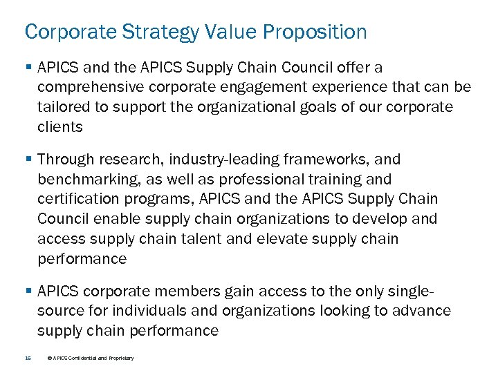 Corporate Strategy Value Proposition § APICS and the APICS Supply Chain Council offer a