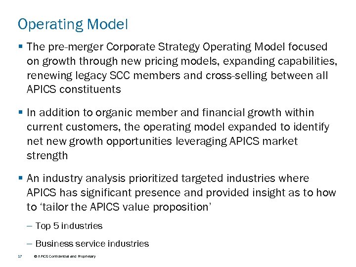 Operating Model § The pre-merger Corporate Strategy Operating Model focused on growth through new