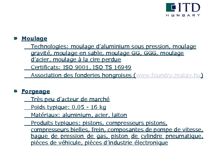 Moulage Technologies: moulage d’aluminium sous pression, moulage gravité, moulage en sable, moulage GG, GGG,