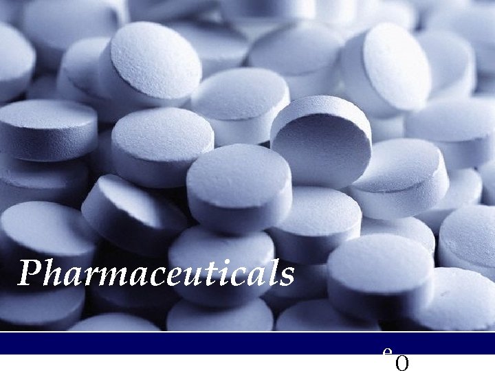 Pharmaceuticals e. Q 