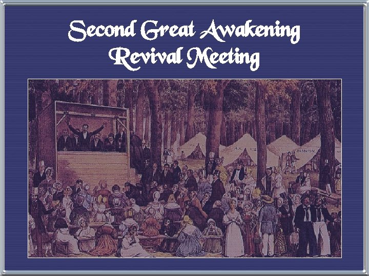 Second Great Awakening Revival Meeting 