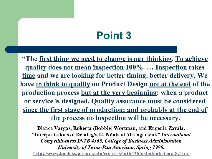 Point 3 “The first thing we need to change is our thinking. To achieve