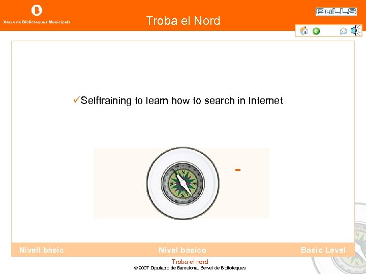 Troba el Nord üSelftraining to learn how to search in Internet Nivell bàsic Nivel