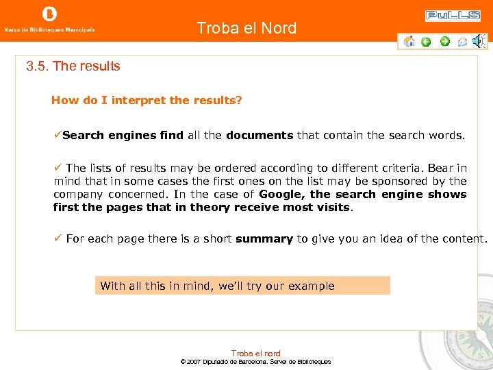 Troba el Nord 3. 5. The results How do I interpret the results? üSearch