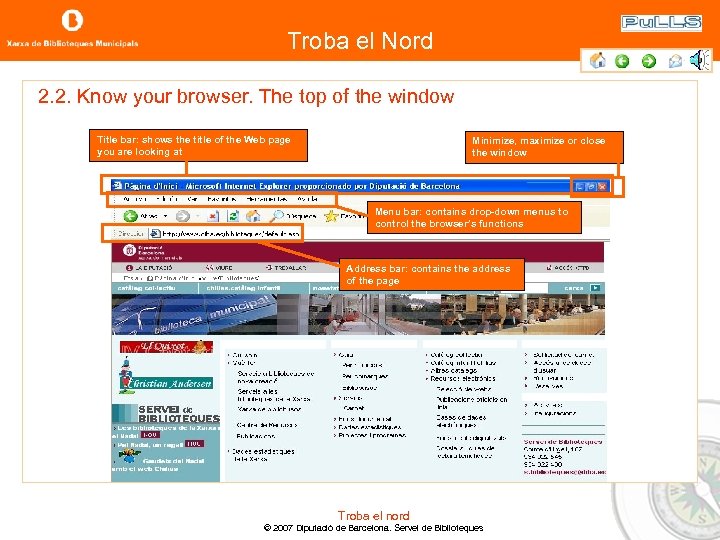 Troba el Nord 2. 2. Know your browser. The top of the window Title