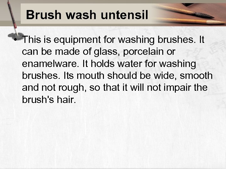 Brush wash untensil • This is equipment for washing brushes. It can be made