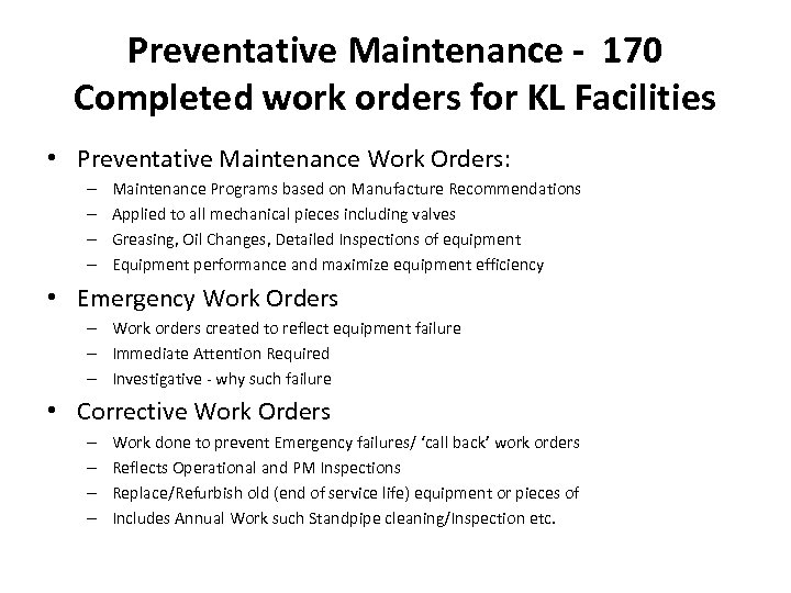 Preventative Maintenance - 170 Completed work orders for KL Facilities • Preventative Maintenance Work