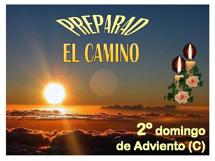 2º domingo de Adviento (C) 