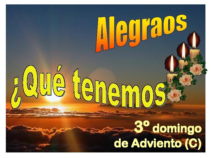 3º domingo de Adviento (C) 