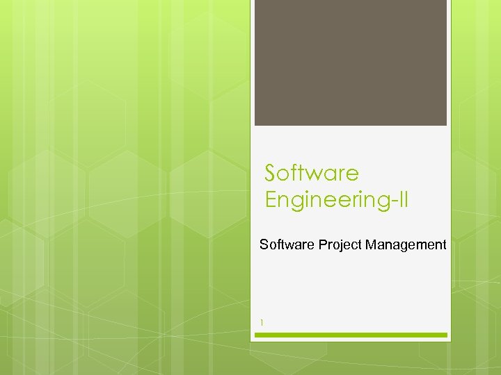 Software Engineering-II Software Project Management 1 