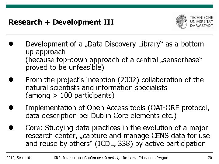 Research + Development III Development of a „Data Discovery Library“ as a bottomup approach