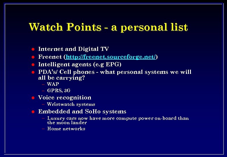 Watch Points - a personal list l l Internet and Digital TV Freenet (http: