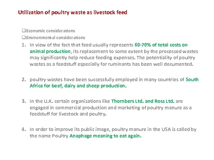 Utilization of poultry waste as livestock feed q. Economic considerations q. Environmental considerations 1.