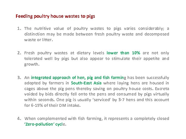 Feeding poultry house wastes to pigs 1. The nutritive value of poultry wastes to