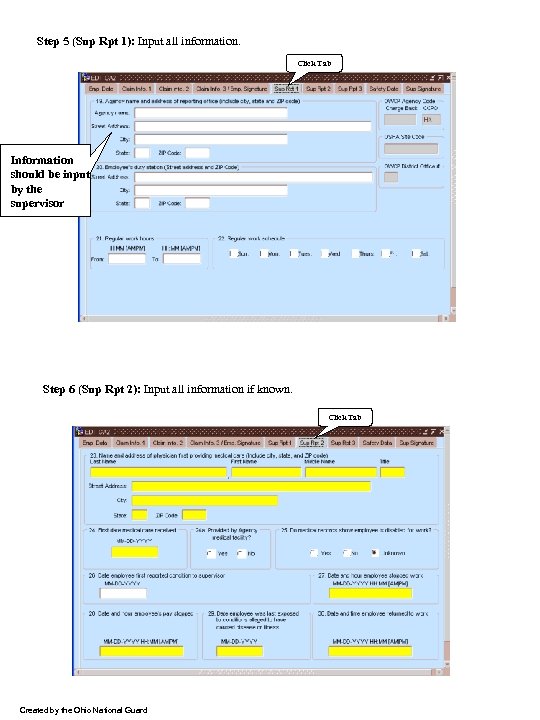 Step 5 (Sup Rpt 1): Input all information. Click Tab Information should be input