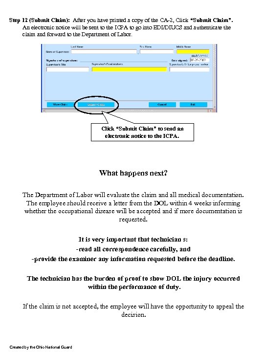 Step 12 (Submit Claim): After you have printed a copy of the CA-2, Click