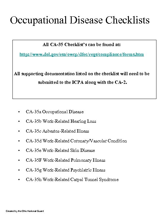 Occupational Disease Checklists All CA-35 Checklist’s can be found at: http: //www. dol. gov/esa/owcp/dfec/regs/compliance/forms.