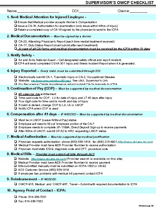 SUPERVISOR’S OWCP CHECKLIST Name: _____________ DOI: _______ Claim #: ______ 1. Seek Medical Attention