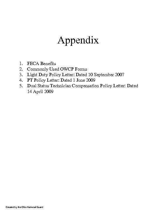 Appendix 1. 2. 3. 4. 5. FECA Benefits Commonly Used OWCP Forms Light Duty