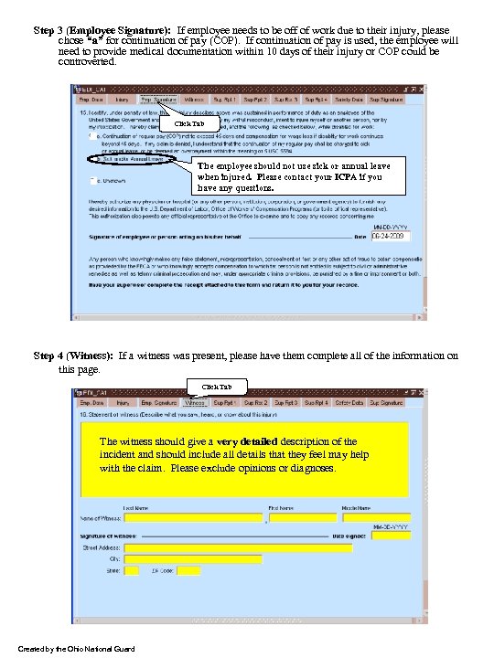 Step 3 (Employee Signature): If employee needs to be off of work due to