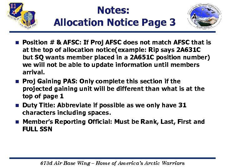 Notes: Allocation Notice Page 3 Position # & AFSC: If Proj AFSC does not