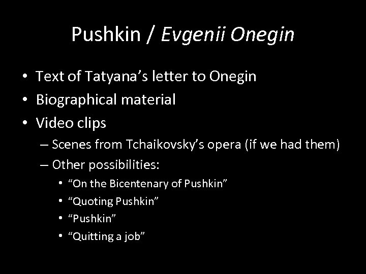 Pushkin / Evgenii Onegin • Text of Tatyana’s letter to Onegin • Biographical material