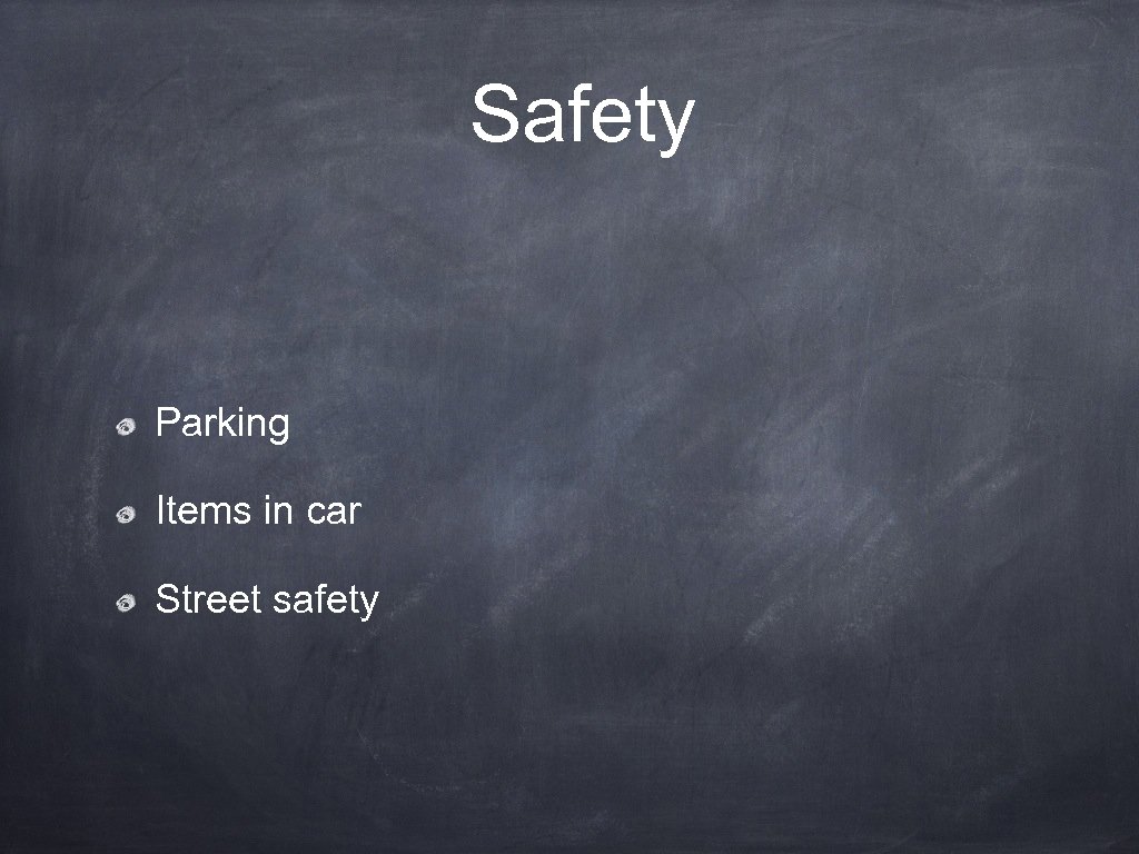 Safety Parking Items in car Street safety 