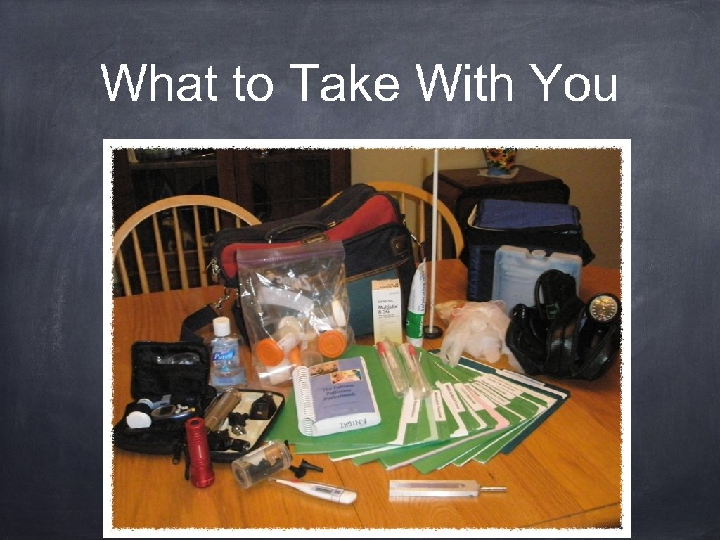 What to Take With You 