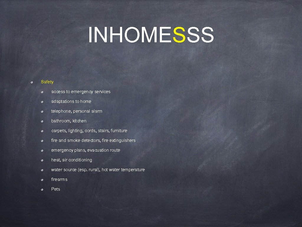 INHOMESSS Safety access to emergency services adaptations to home telephone, personal alarm bathroom, kitchen
