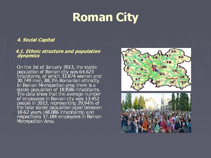 Roman City 4. Social Capital 4. 1. Ethnic structure and population dynamics On the