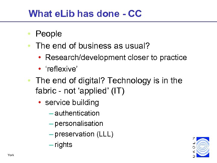 What e. Lib has done - CC • People • The end of business