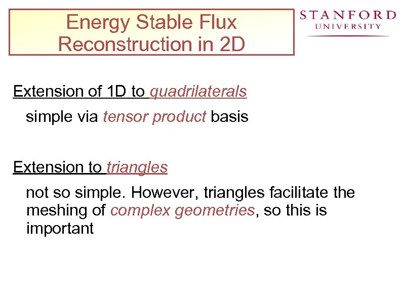 Energy Stable Flux Reconstruction in 2 D Extension of 1 D to quadrilaterals simple
