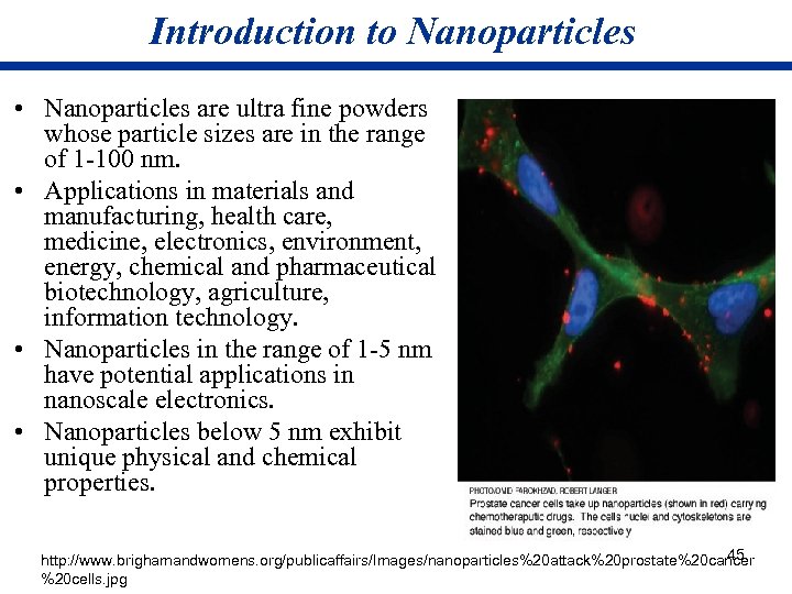 Introduction to Nanoparticles • Nanoparticles are ultra fine powders whose particle sizes are in