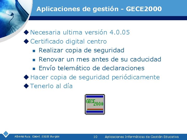 Aplicaciones de gestión - GECE 2000 u Necesaria ultima versión 4. 0. 05 u