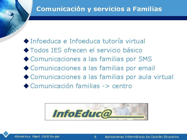 Comunicación y servicios a Familias u Infoeduca e Infoeduca tutoría virtual u Todos IES