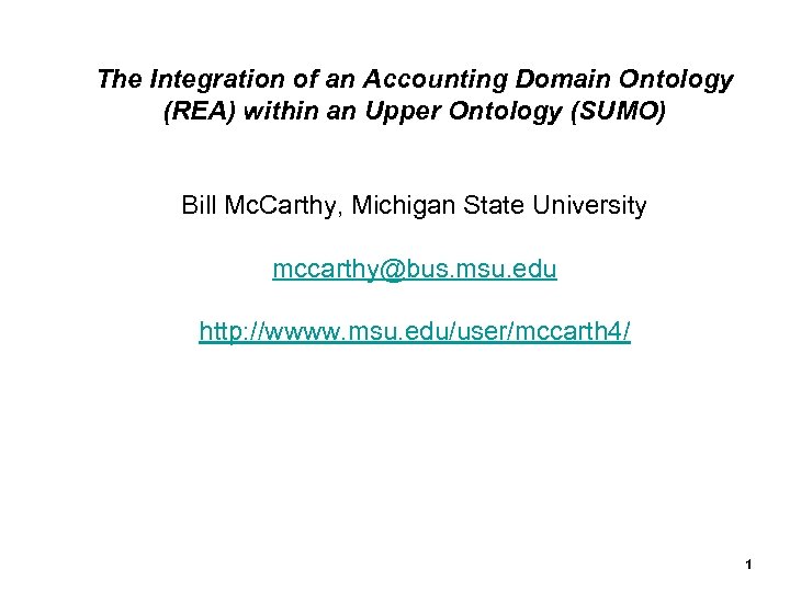 The Integration of an Accounting Domain Ontology (REA) within an Upper Ontology (SUMO) Bill