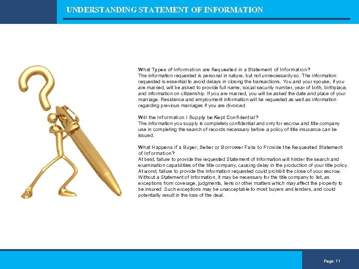 UNDERSTANDING STATEMENT OF INFORMATION What Types of Information are Requested in a Statement of