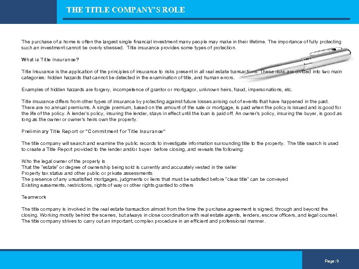 THE TITLE COMPANY’S ROLE The purchase of a home is often the largest single