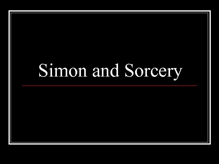Simon and Sorcery 