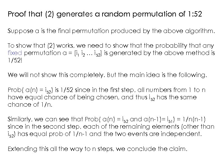 Proof that (2) generates a random permutation of 1: 52 Suppose a is the